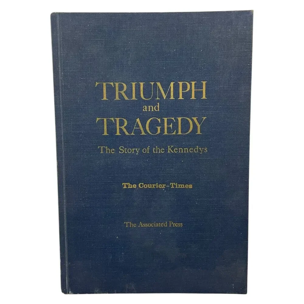 Triumph and Tragedy Kennedy Family History‎ Book 1968 Associated Press